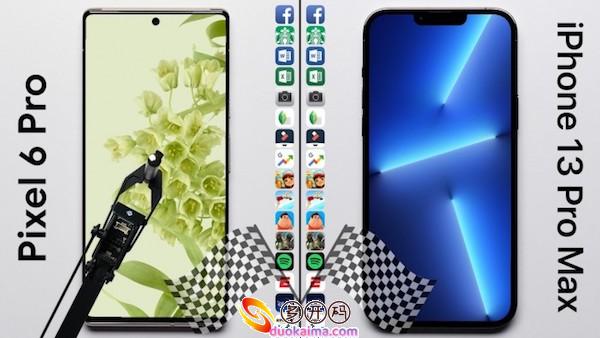 智能机速度测试:iPhone 13 Pro Max险胜Pixel 6 Pro